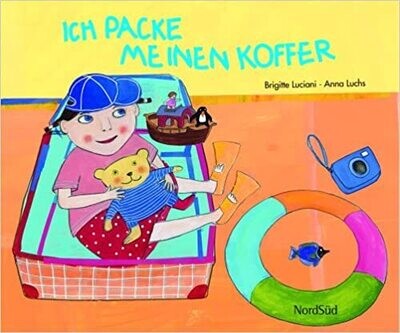 Ich packe meinen Koffer Gebundene Ausgabe von Brigitte Luciani Ich packe meinen Koffer Gebundene Ausgabe von Brigitte Luciani