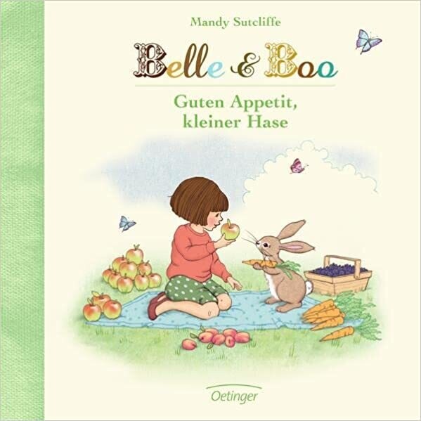 Belle & Boo: Guten Appetit, kleiner Hase, Mandy Sutcliffe