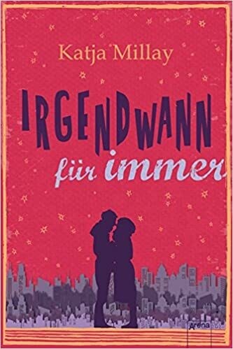 Irgendwann für immer, Katja Millay