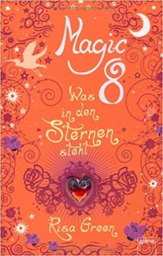 Magic 8 - Was in den Sternen steht  von Risa Green
