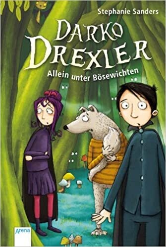 Darko Drexler - Allein unter Bösewichten, Stephanie Sanders
