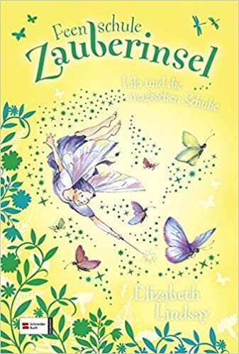 Feenschule Zauberinsel, Band 05: Lila und die magischen Schuhe