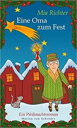 Eine Oma zum Fest: Ein Weihnachtsroman  von Mia Richter
