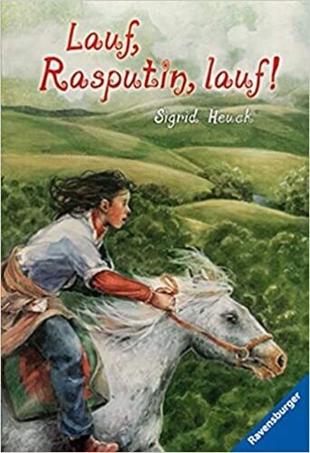 Lauf, Rasputin, lauf! (Ravensburger Taschenbücher) Sigrid Heuck