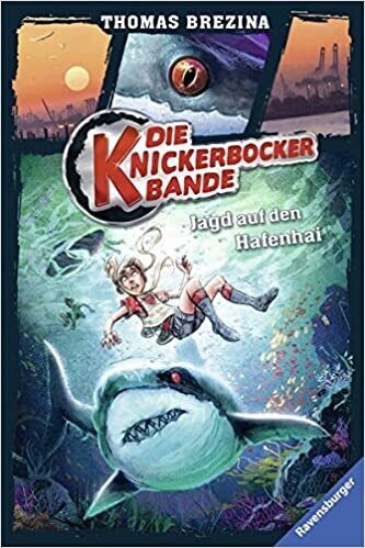 Die Knickerbocker-Bande 12: Jagd auf den Hafenhai -  Thomas Brezina
