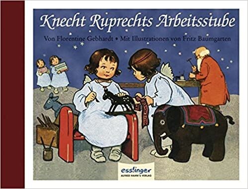 Knecht Ruprechts Arbeitsstube, Florentine Gebhardt