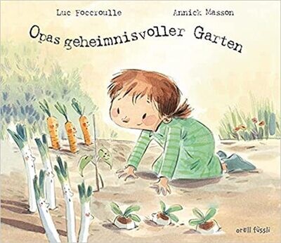 Opas geheimnisvoller Garten Gebundene Ausgabe, L. Foccroulle