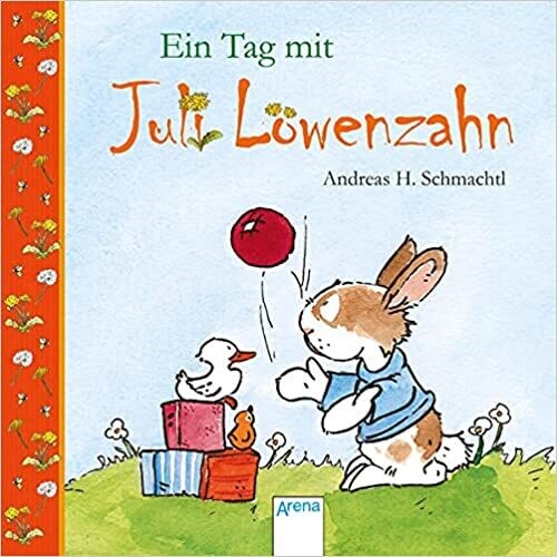 Ein Tag mit Juli Löwenzahn von Andreas H. Schmachtl