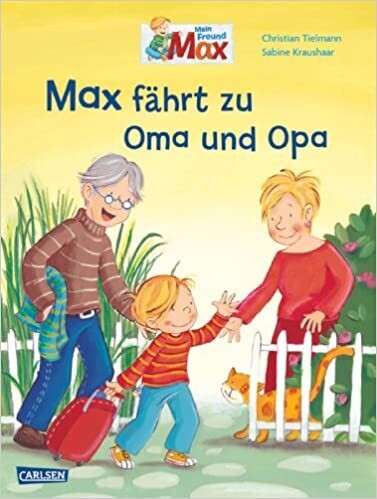 Max-Bilderbücher: Max fährt zu Oma und Opa, C. Tielmann