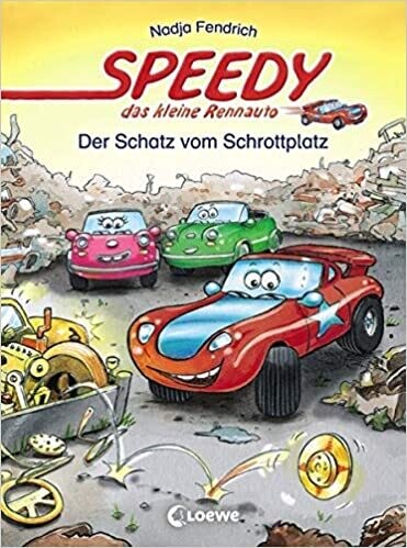 Speedy, das kleine Rennauto – Der Schatz vom Schrottplatz
