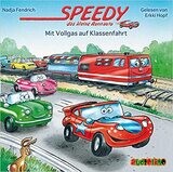 Speedy, das kleine Rennauto – Mit Vollgas auf Klassenfahrt, Audio CD, 