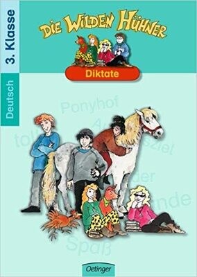 Die Wilden Hühner Diktate 3. Klasse: Deutsch 3. Klasse , C. Becker Die Wilden Hühner Diktate 3. Klasse: Deutsch 3. Klasse , C. Becker