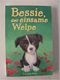 Bessie, der einsame Welpe, Holly Webb