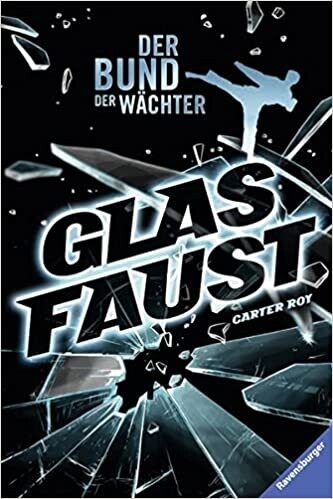 Der Bund der Wächter, Band 2: Glasfaust