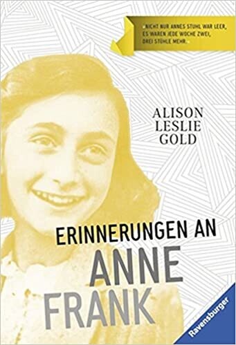 Erinnerungen an Anne Frank von Alison Leslie Gold