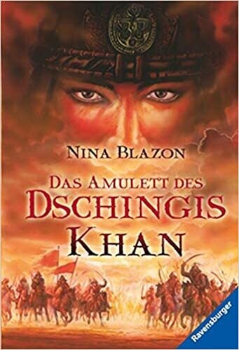 Das Amulett des Dschingis Khan, Nina Blazon