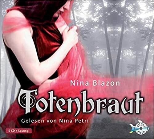 Totenbraut: 5 CDs Audio CD – CD von Nina Blazon