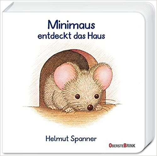 Minimaus entdeckt das Haus  von Helmut Spanner