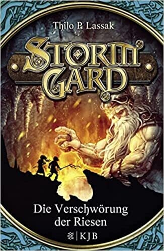 Stormgard: Die Verschwörung der Riesen, Thilo P. Lassak