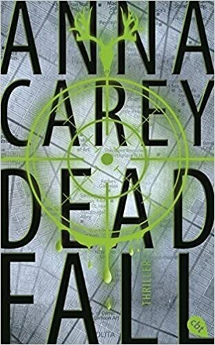Deadfall: Thriller (2) von Anna Carey