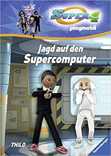 Super 4, Jagd auf den Supercomputer (04) , THiLO