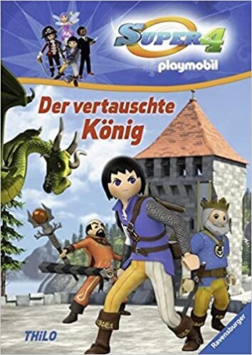 Super 4, Der vertauschte König (01) , THiLO