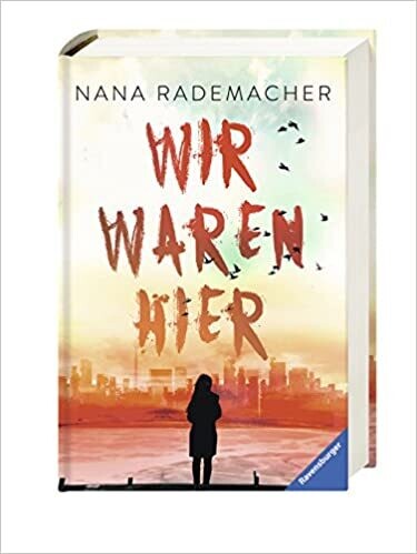 Wir waren hier, Nana Rademacher