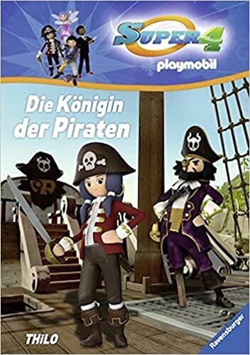Super 4, Die Königin der Piraten (03) , THiLO