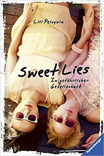 Sweet Lies. In gefährlicher Gesellschaft, Lili Peloquin