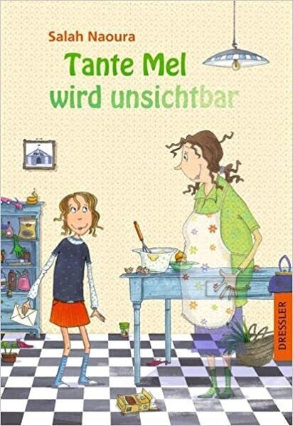 Tante Mel wird unsichtbar von Salah Naoura