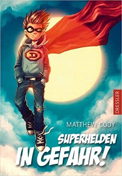 Superhelden in Gefahr von Matthew Cody