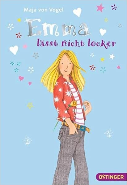 Emma lässt nicht locker von Maja von Vogel