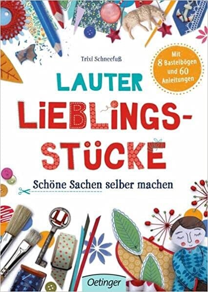 Lauter Lieblingsstücke von Trixi Schneefuß