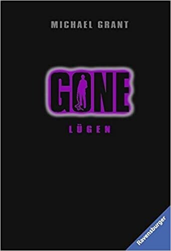Gone, Band 3: Lügen -  Michael Grant