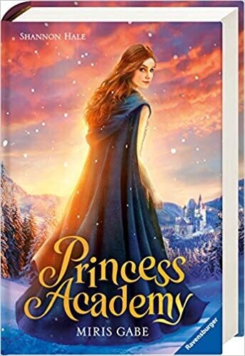 Princess Academy, Band 1: Miris Gabe,  Shannon Hale