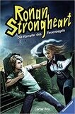 Ronan Strongheart 1: Die Kämpfer des Feuersiegels