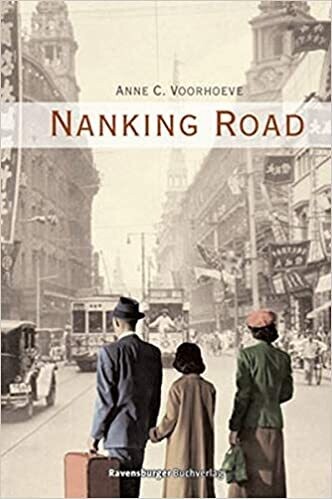Nanking Road,  Anne C. Voorhoeve