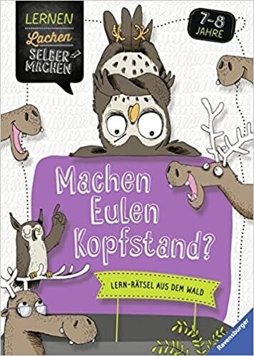 Machen Eulen Kopfstand?: Lern-Rätsel aus dem Wald