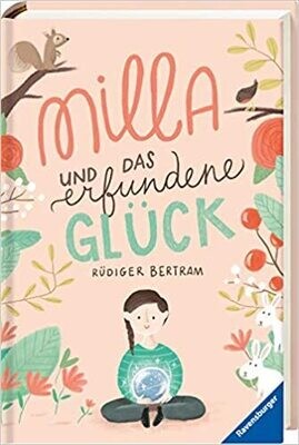 Milla und das erfundene Glück Milla und das erfundene Glück