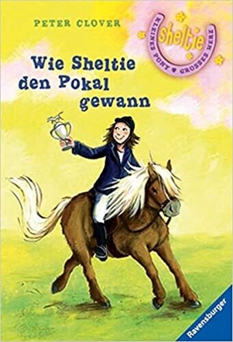 Wie Sheltie den Pokal gewann, Peter Clover