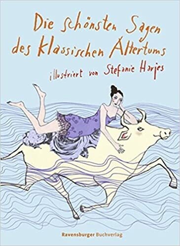 Die schönsten Sagen des klassischen Altertums