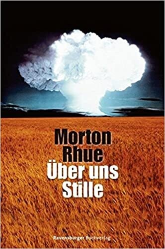 Über uns Stille von Morton Rhue