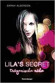 Lila's Secret 1: Trügerische Nähe, S. Alderson