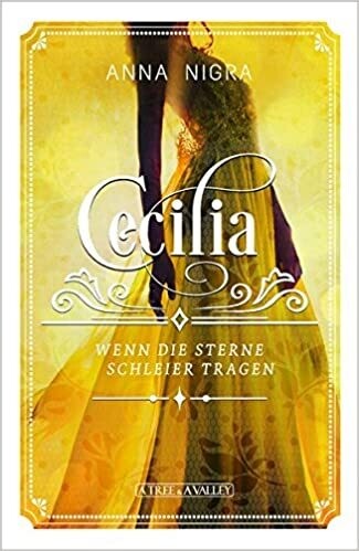 Wenn die Sterne Schleier tragen: Cecilia Anna Nigra