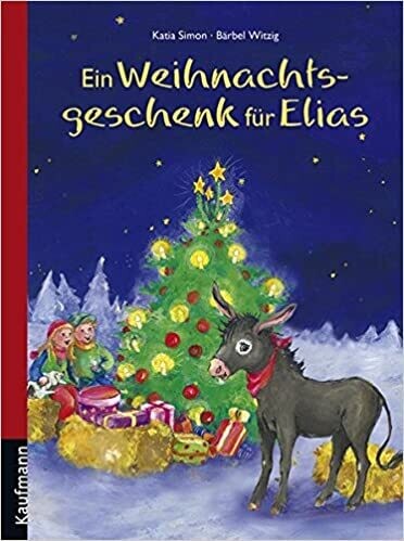 Ein Weihnachtsgeschenk für Elias,  Katia Simon