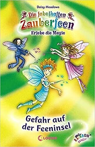 Gefahr auf der Feeninsel - Die fabelhaften Zauberfeen