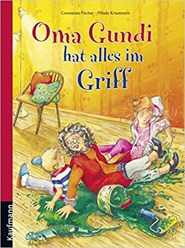 Oma Gundi hat alles im Griff, Constanze Fischer