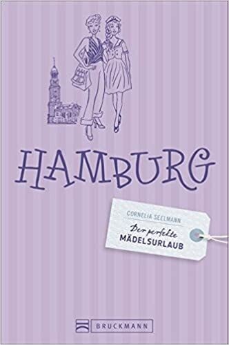 Der perfekte Mädelsurlaub - Hamburg