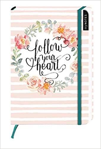 myNOTES Follow your heart - Notizbuch Träume, Pläne und Ideen / blanko