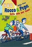 Rocco & Pepe - Rette sich wer kann!  Katja Frixe